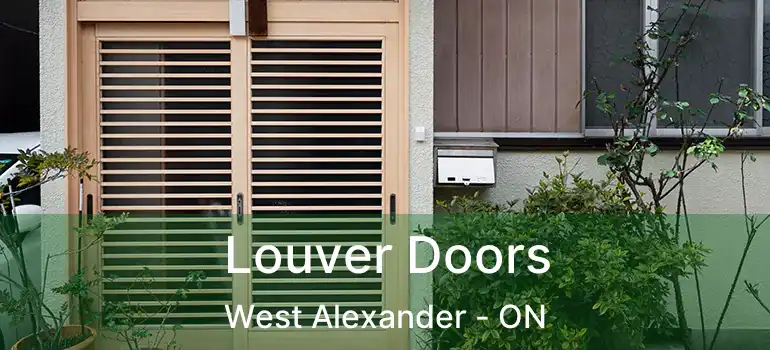  Louver Doors West Alexander - ON