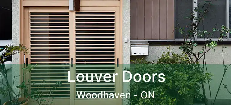  Louver Doors Woodhaven - ON