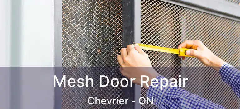  Mesh Door Repair Chevrier - ON