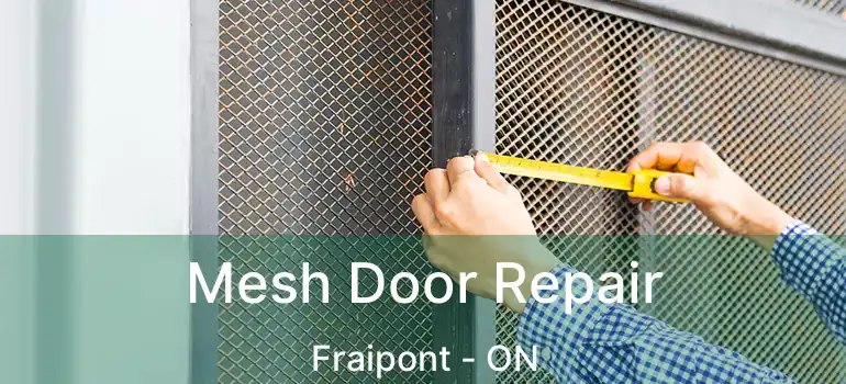  Mesh Door Repair Fraipont - ON