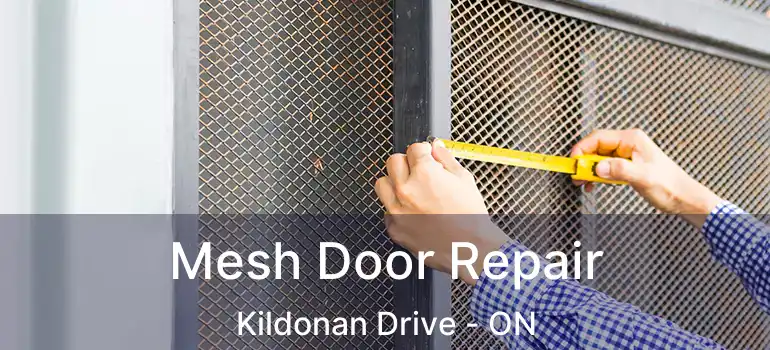  Mesh Door Repair Kildonan Drive - ON