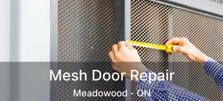  Mesh Door Repair Meadowood - ON