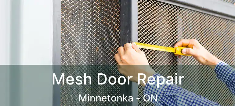  Mesh Door Repair Minnetonka - ON