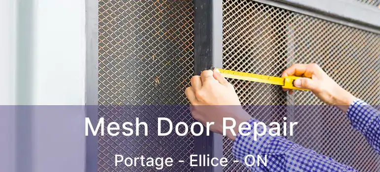  Mesh Door Repair Portage - Ellice - ON