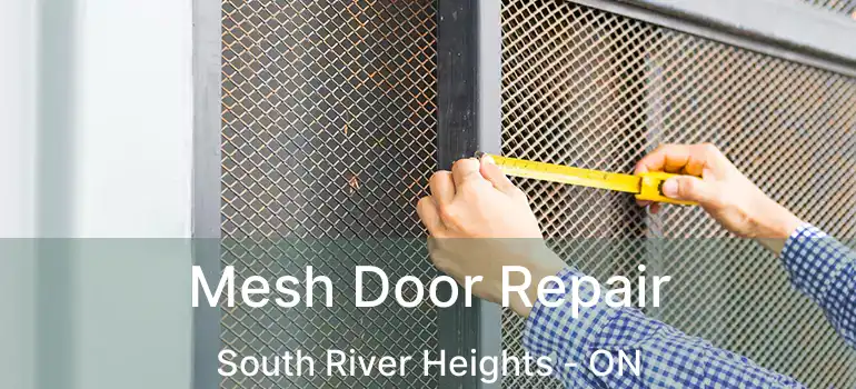 Mesh Door Repair South River Heights - ON