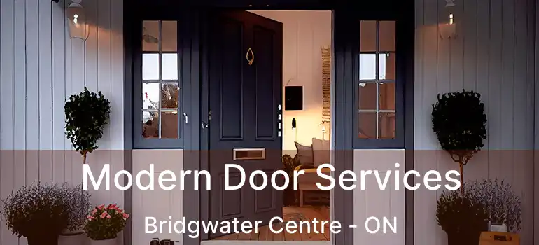  Modern Door Services Bridgwater Centre - ON