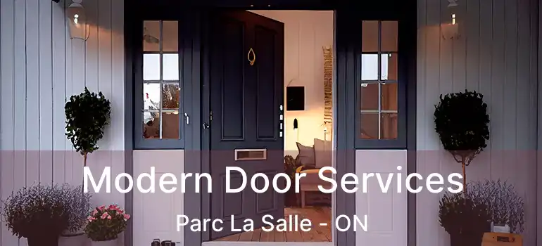  Modern Door Services Parc La Salle - ON