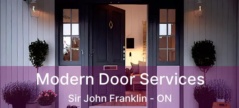  Modern Door Services Sir John Franklin - ON