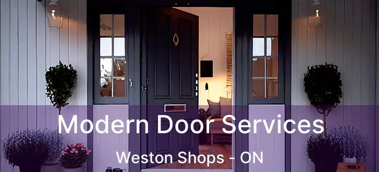  Modern Door Services Weston Shops - ON