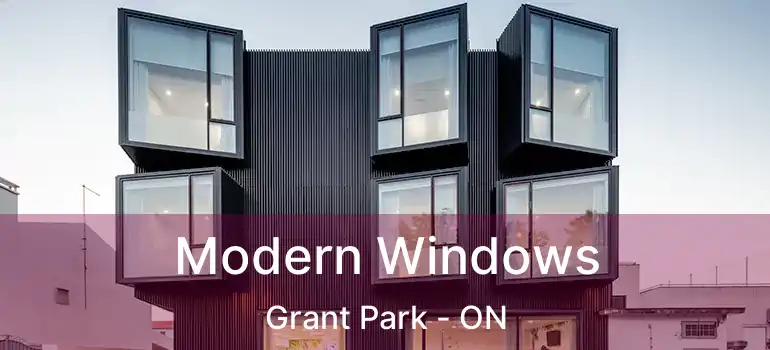 Modern Windows Grant Park - ON