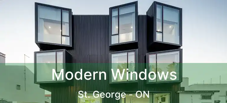  Modern Windows St. George - ON