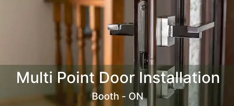  Multi Point Door Installation Booth - ON