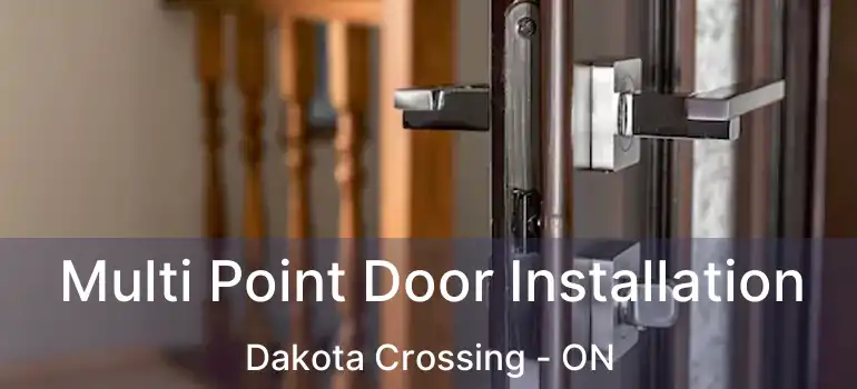  Multi Point Door Installation Dakota Crossing - ON