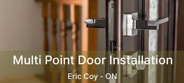  Multi Point Door Installation Eric Coy - ON