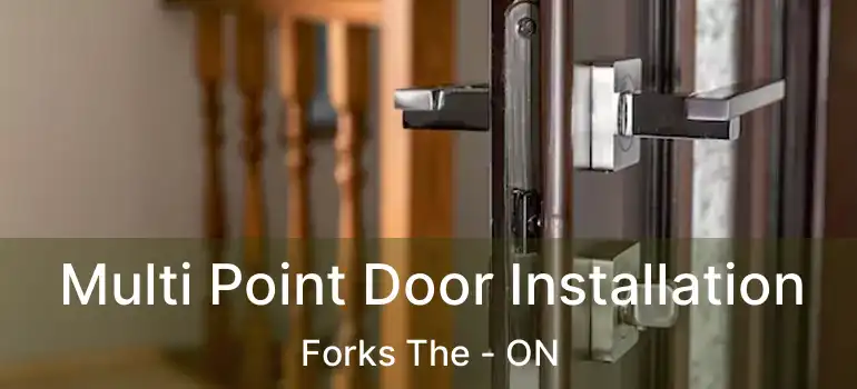  Multi Point Door Installation Forks The - ON