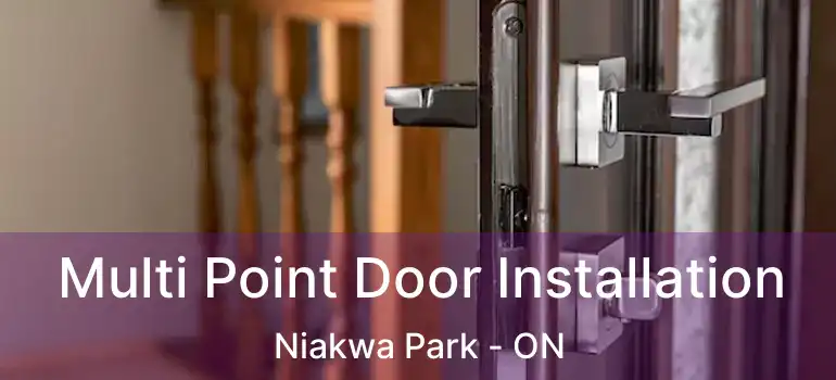  Multi Point Door Installation Niakwa Park - ON