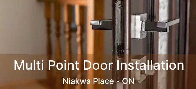  Multi Point Door Installation Niakwa Place - ON