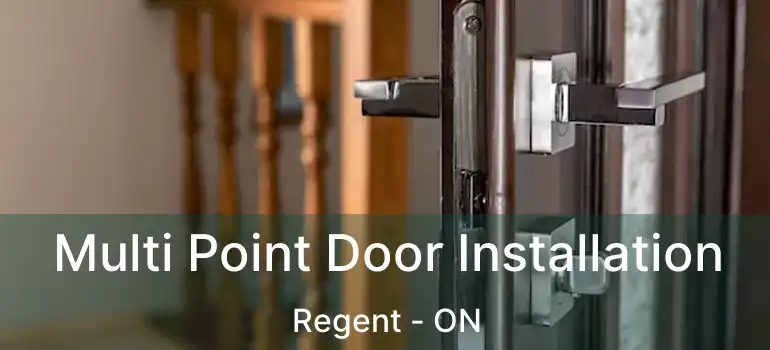  Multi Point Door Installation Regent - ON
