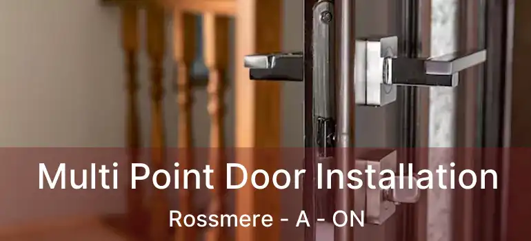  Multi Point Door Installation Rossmere - A - ON