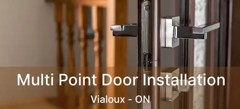  Multi Point Door Installation Vialoux - ON