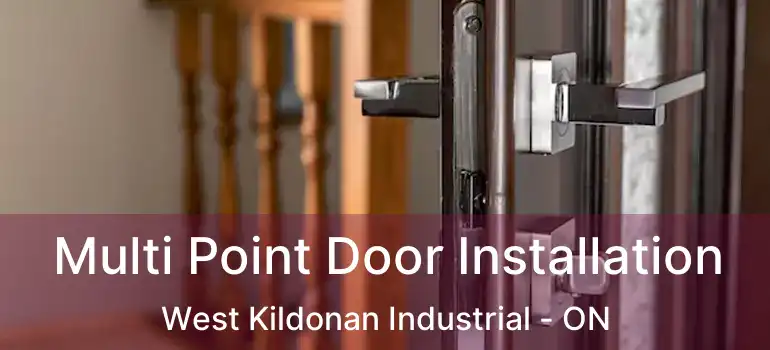  Multi Point Door Installation West Kildonan Industrial - ON