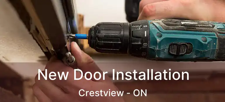  New Door Installation Crestview - ON
