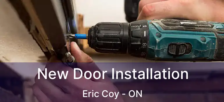  New Door Installation Eric Coy - ON