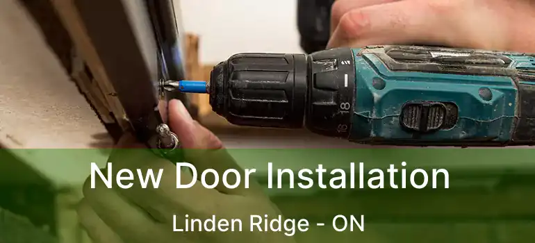  New Door Installation Linden Ridge - ON