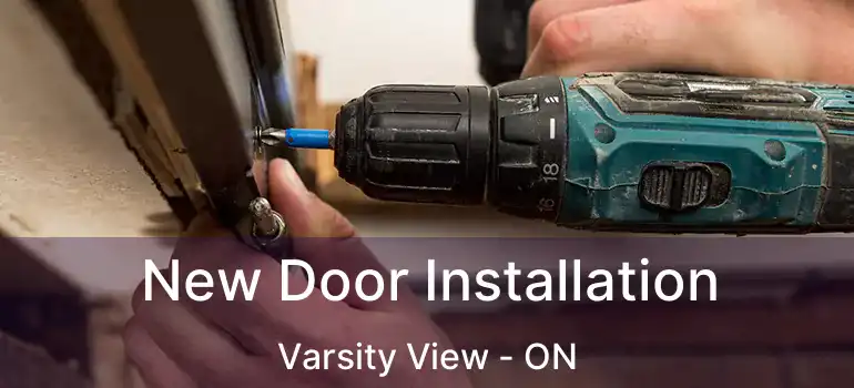  New Door Installation Varsity View - ON