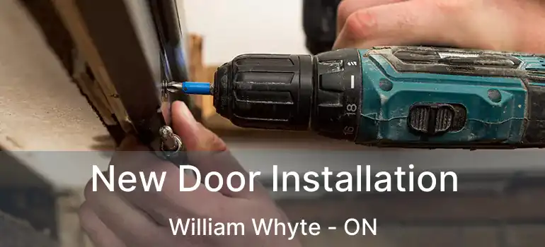 New Door Installation William Whyte - ON