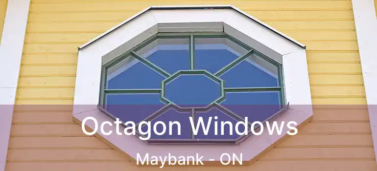  Octagon Windows Maybank - ON