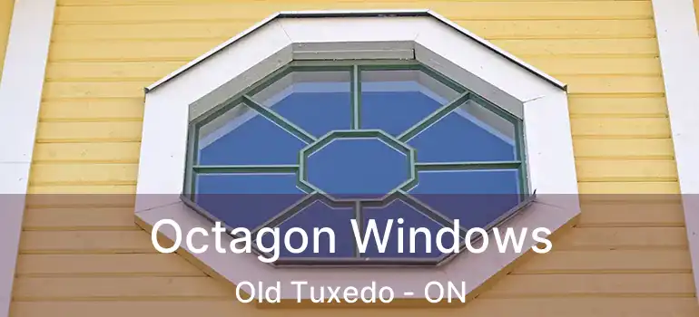  Octagon Windows Old Tuxedo - ON