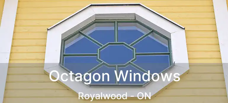  Octagon Windows Royalwood - ON