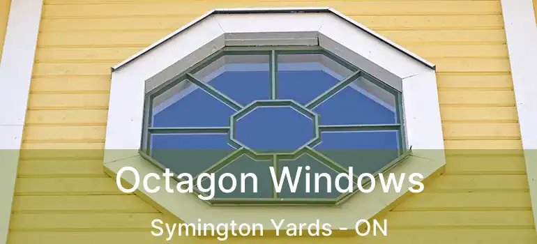  Octagon Windows Symington Yards - ON