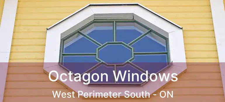  Octagon Windows West Perimeter South - ON