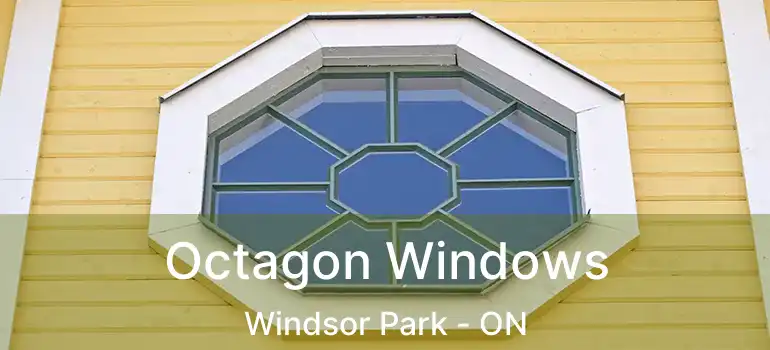  Octagon Windows Windsor Park - ON