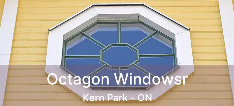  Octagon Windowsr Kern Park - ON