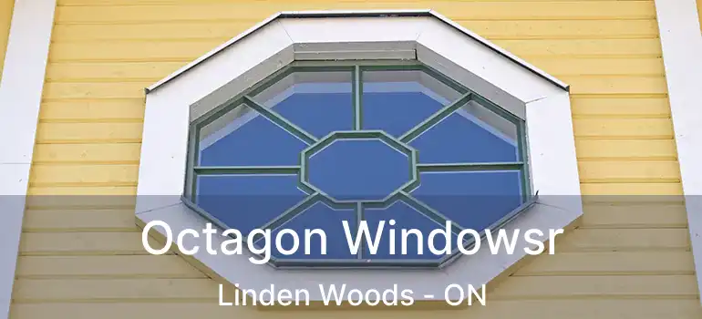  Octagon Windowsr Linden Woods - ON