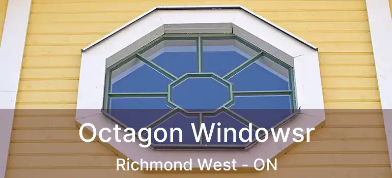  Octagon Windowsr Richmond West - ON