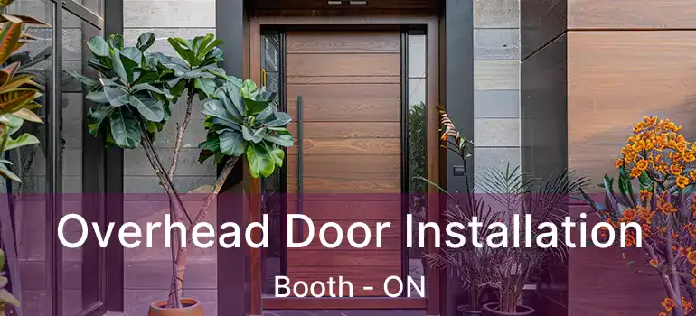  Overhead Door Installation Booth - ON