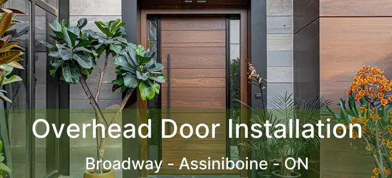  Overhead Door Installation Broadway - Assiniboine - ON