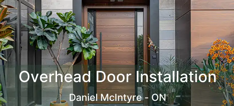  Overhead Door Installation Daniel McIntyre - ON