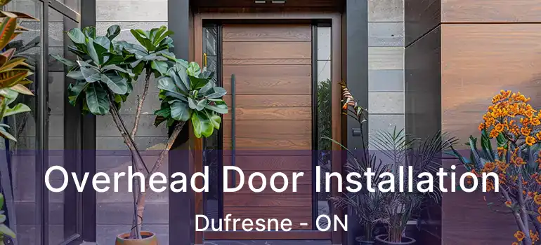  Overhead Door Installation Dufresne - ON