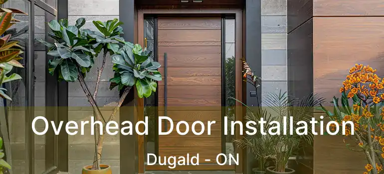  Overhead Door Installation Dugald - ON