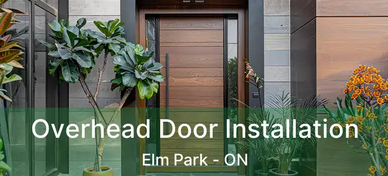 Overhead Door Installation Elm Park - ON