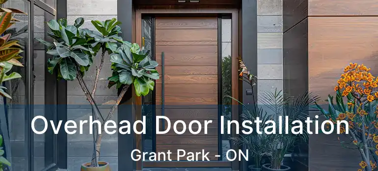  Overhead Door Installation Grant Park - ON