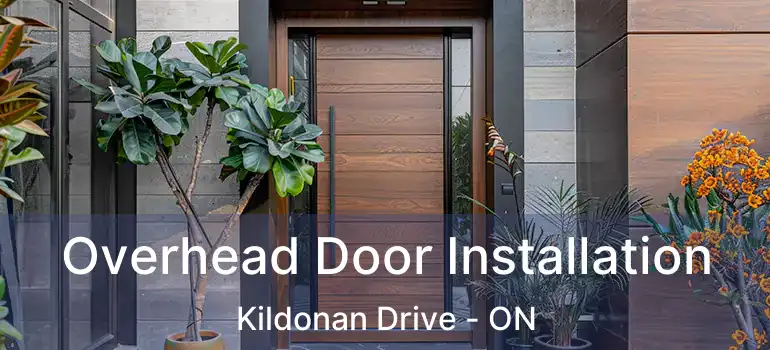  Overhead Door Installation Kildonan Drive - ON