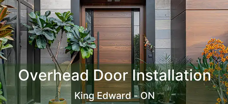 Overhead Door Installation King Edward - ON