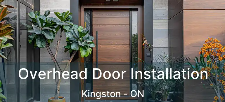  Overhead Door Installation Kingston - ON