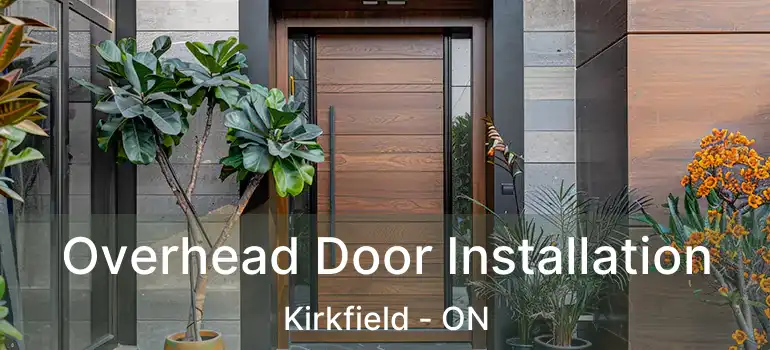  Overhead Door Installation Kirkfield - ON